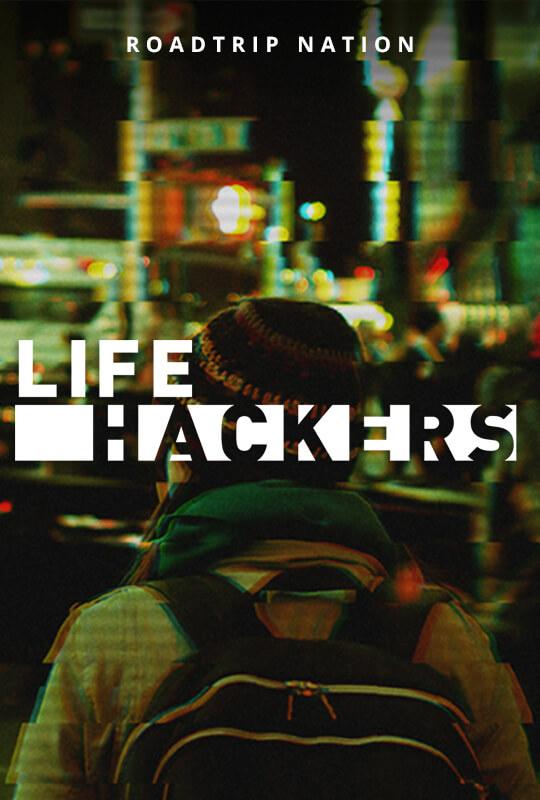 HoganBeats Roadtrip Nation - Life Hackers